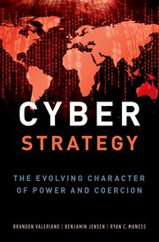 Cyber Strategy The Evolving Character of Power and Coercion